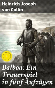 Balboa: Ein Trauerspiel in fünf Aufzügen