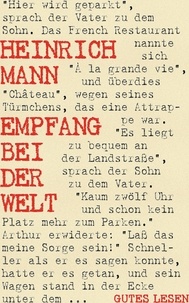 Heinrich Mann - Empfang bei der Welt.
