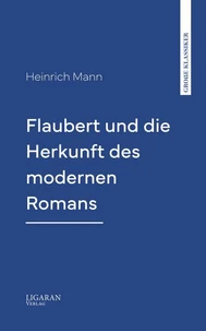 Flaubert und die Herkunft des modernen Romans