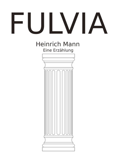 Fulvia. Eine Erzählung