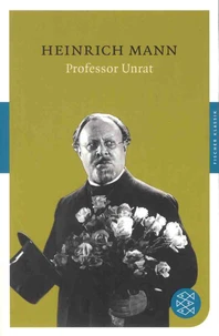 Professor Unrat oder Das Ende eines Tyrannen