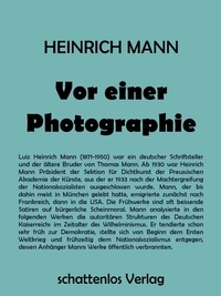 Heinrich Mann - Vor einer Photographie.