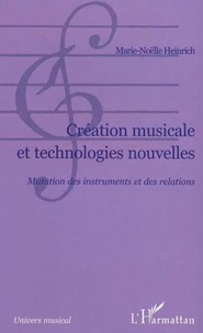 Création musicale et technologies nouvelles