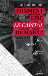Comment lire Le Capital de Marx ?