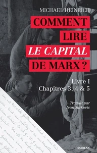 Comment lire Le Capital de Marx ?