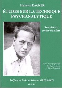 Heinrich Racker - Etudes sur la technique psychanalytique - Transfert et contre-transfert.