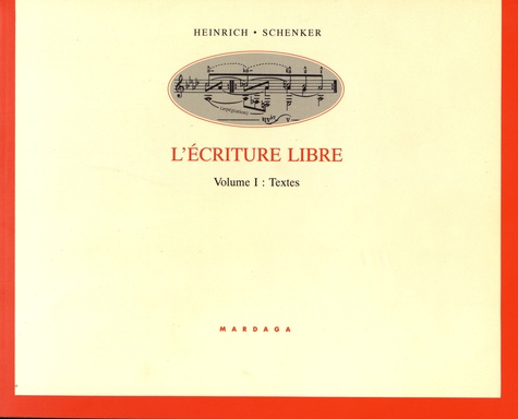 L'écriture libre. Volume 1, Textes