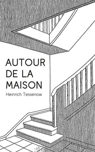 Heinrich Tessenow - Autour de la maison.