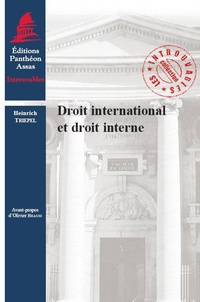 Heinrich Triepel - Droit international et droit interne.