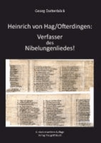 Heinrich von Hag/Ofterdingen: Verfasser des Nibelungenliedes!.
