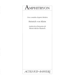 Heinrich von Kleist - Amphitryon.