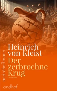 Der zerbrochne Krug,