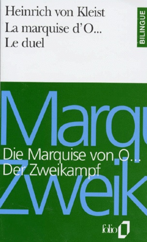 Heinrich von Kleist - Die Marquise von O.... Der Zweikampf.