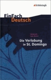 Heinrich von Kleist - Die Verlobung in St. Domingo - Klassen 8 - 10.