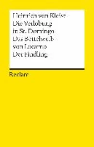 Die Verlobung in St. Domingo / Das Bettelweib von Locarno / Der Findling