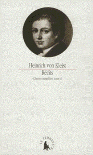 Heinrich von Kleist - Oeuvres complètes - Tome 2, Récits.