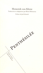 Heinrich von Kleist - Penthésilée.