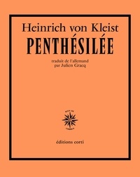 Heinrich von Kleist - Penthésilée.