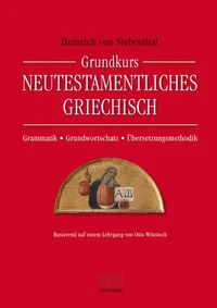 Grundkurs Neutestamentliches Griechisch