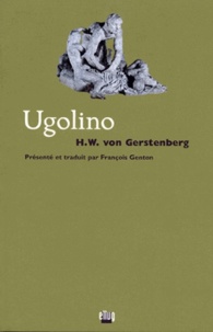 Heinrich-Wihlelm von Gerstenberg - Ugolino - Tragédie en cinq actes.