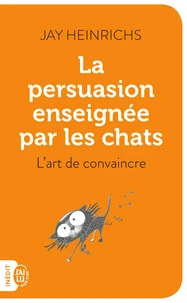 La persuasion enseignée par les chats