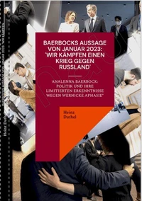 BAERBOCKS AUSSAGE VON JANUAR 2023: "WIR KÄMPFEN EINEN KRIEG GEGEN RUSSLAND"