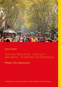 Discover Barcelona - Découvrir Barcelone - Entdecken Sie Barcelona-