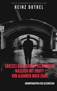 Großes Geld, Große Geldwäsche, Unendliche Quellen