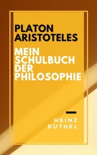 Heinz Duthel - Mein Schulbuch der Philosophie - No. 87 Serie 3 - Platon Aristoteles.
