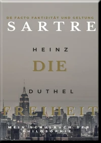Mein Schulbuch der Philosophie . Jean-Paul Sartre