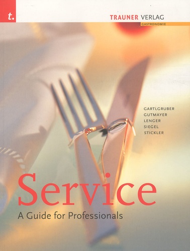 Heinz Gartlgruber et Maria Gartlgruber - Service - A Guide for Professionals.