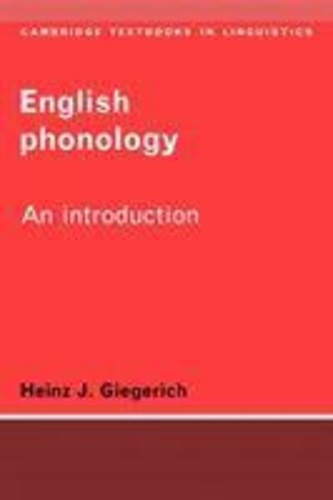 Heinz-J Giegerich - English Phonology. An Introduction.