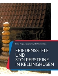 Heinz-Jürgen Heidemann et Walter Vietzen - Friedensstele und Stolpersteine in Kellinghusen.
