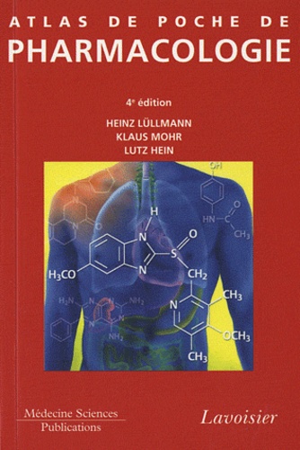 Heinz Lüllmann et Klaus Mohr - Atlas de poche de pharmacologie.