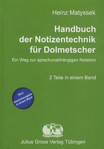 Heinz Matyssek - Handbuch der Notizentechnik für Dolmetscher.