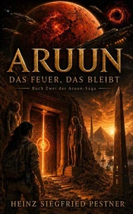 Aruun: Das Feuer, das bleibt