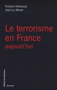 Le terrorisme en France aujourd'hui