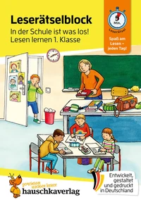 Lese-Rätselblock – In der Schule ist was los! Lesen lernen 1. Klasse