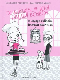 Le Voyage Culinaire De Mimi Bonbon