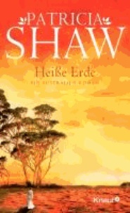 Heiße Erde - Ein Australien-Roman.