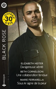 Dangereuse vérité ; Une collaboration tendue ; Sous le signe de la peur