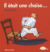 Il était une chaise...