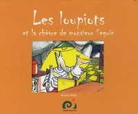 Les loupiots et la chèvre de monsieur Seguin