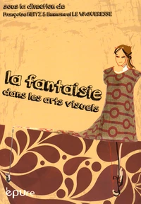 La fantaisie dans les arts visuels
