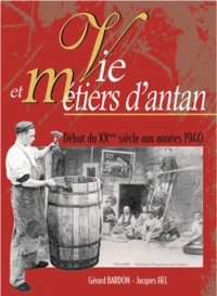 Vie et métiers d'antan