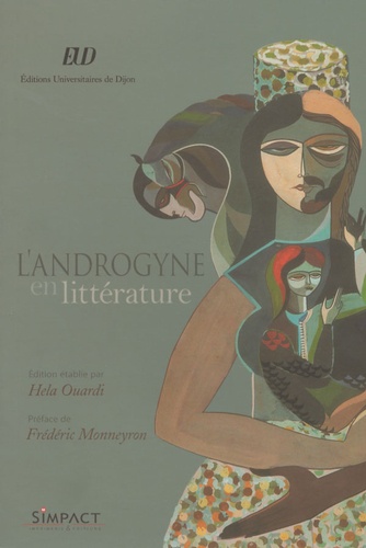 Hela Ouardi - L'androgyne en littérature.
