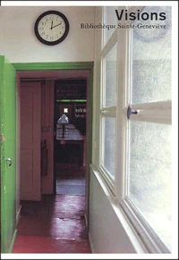 Visions. Bibliotheque Sainte-Genevieve, Catalogue De L'Exposition "Voir Et Revoir L'Oeuvre De Labrouste", 11 Octobre - 9 Novembre 2001