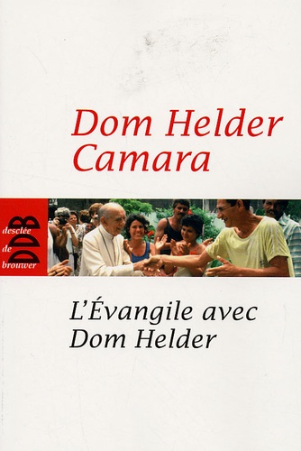 L'Evangile avec Dom Helder