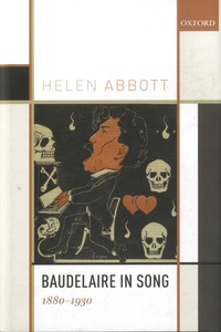 Helen Abbott - Baudelaire in Song - 1880-1930.
