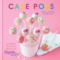 Helen Attridge et Abby Foy - Cake Pops - 28 great designs from the Popcake Kitchen.